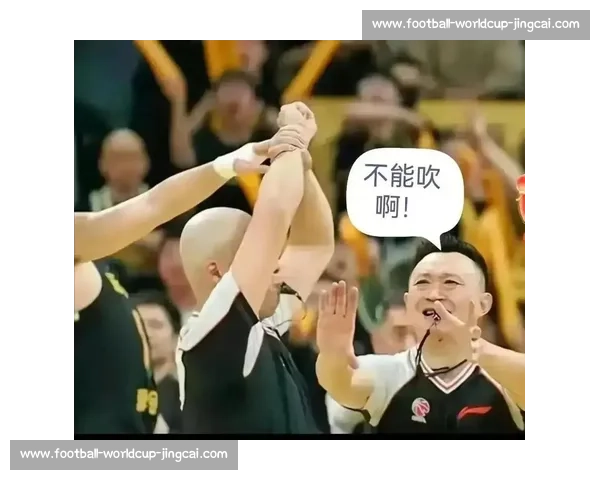 CBA裁判争议判罚案例解读 CBA裁判争议判罚案例解读
